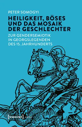 Somogyi |  Heiligkeit, Böses und das Mosaik der Geschlechter | Buch |  Sack Fachmedien