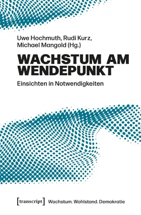 Hochmuth / Kurz / Mangold |  Wachstum am Wendepunkt | Buch |  Sack Fachmedien