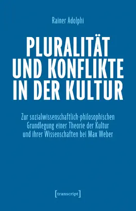 Adolphi |  Pluralität und Konflikte in der Kultur | Buch |  Sack Fachmedien