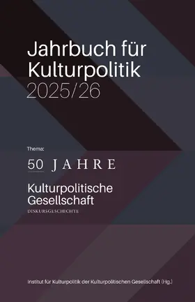 Sievers / Knoblich / Mandel |  Jahrbuch für Kulturpolitik 2025/26 | Buch |  Sack Fachmedien