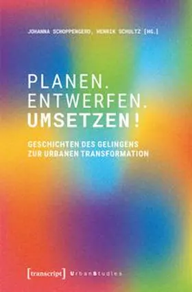 Schoppengerd / Schultz |  Planen. Entwerfen. Umsetzen! | Buch |  Sack Fachmedien