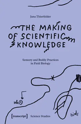 Thierfelder |  The Making of Scientific Knowledge | Buch |  Sack Fachmedien