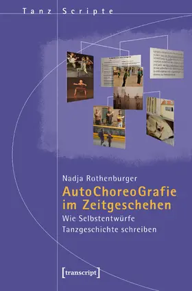 Rothenburger |  Autochoreografie im Zeitgeschehen | Buch |  Sack Fachmedien