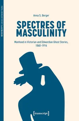 Berger |  Spectres of Masculinity | Buch |  Sack Fachmedien