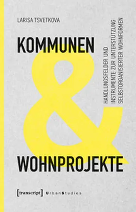 Tsvetkova |  Kommunen und Wohnprojekte | Buch |  Sack Fachmedien