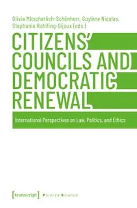 Mitscherlich-Schönherr / Nicolas / Rohlfing-Dijoux |  Citizens' Councils and Democratic Renewal | Buch |  Sack Fachmedien