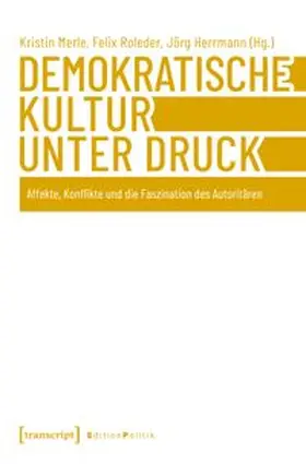 Merle / Roleder / Herrmann |  Demokratische Kultur unter Druck | Buch |  Sack Fachmedien