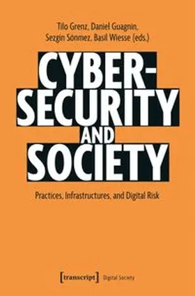 Grenz / Guagnin / Sönmez |  Cybersecurity and Society | Buch |  Sack Fachmedien