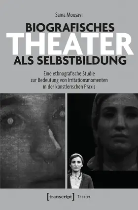Mousavi |  Biografisches Theater als Selbstbildung | Buch |  Sack Fachmedien
