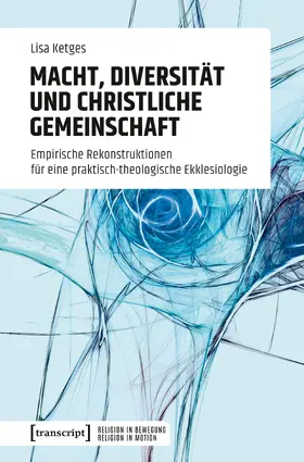Ketges |  Macht, Diversität und christliche Gemeinschaft | Buch |  Sack Fachmedien