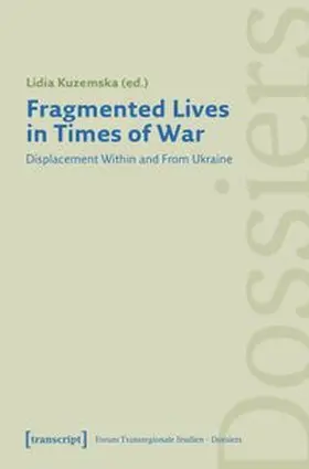 Kuzemska |  Fragmented Lives in Times of War | Buch |  Sack Fachmedien