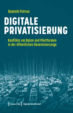 Piétron |  Digitale Privatisierung | Buch |  Sack Fachmedien