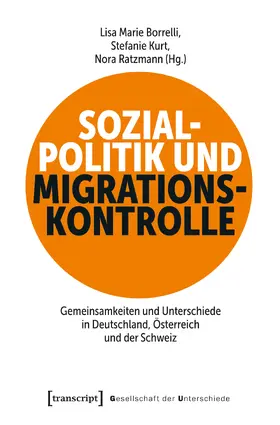 Borrelli / Kurt / Ratzmann |  Sozialpolitik und Migrationskontrolle | Buch |  Sack Fachmedien
