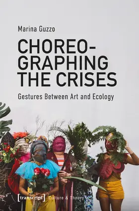 Guzzo |  Choreographing the Crisis | Buch |  Sack Fachmedien