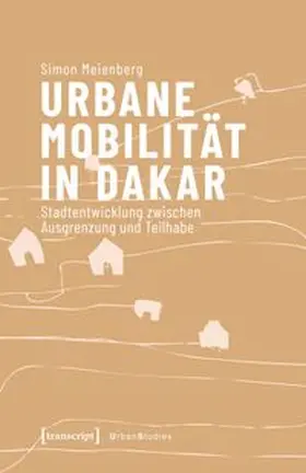 Meienberg |  Urbane Mobilität in Dakar | Buch |  Sack Fachmedien