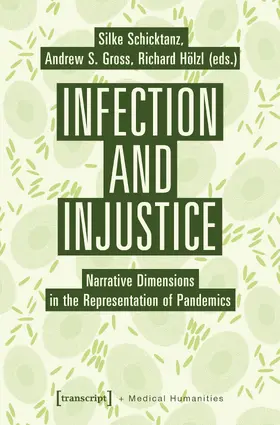 Schicktanz / Gross / Hölzl |  Infection and Injustice | Buch |  Sack Fachmedien