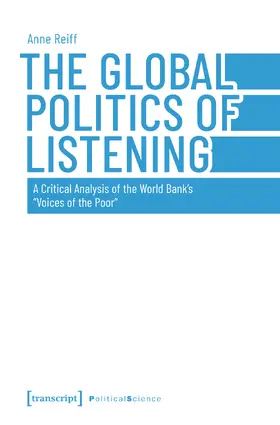 Reiff | The Global Politics of Listening | Buch | 978-3-8376-8379-0 | www.sack.de