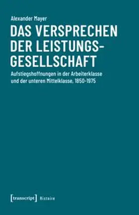 Mayer |  Das Versprechen der Leistungsgesellschaft | Buch |  Sack Fachmedien