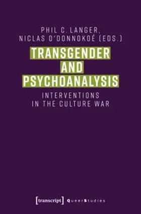 Langer / O'Donnokoé |  Transgender and Psychoanalysis | Buch |  Sack Fachmedien