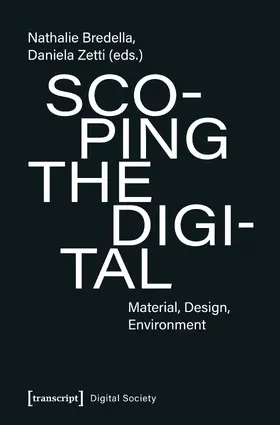 Bredella / Zetti |  Scoping the Digital | Buch |  Sack Fachmedien