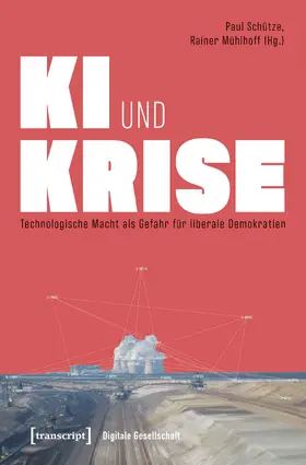 Schütze / Mühlhoff |  KI und Krise | Buch |  Sack Fachmedien