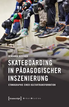 Büscher |  Skateboarding in pädagogischer Inszenierung | Buch |  Sack Fachmedien