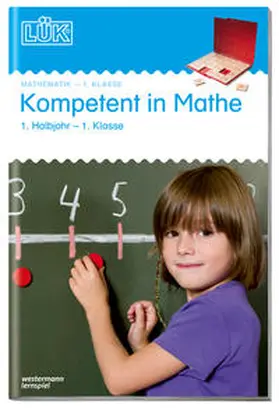 Müller / Bettner / Dinges |  LÜK. Kompetent in Mathe 1. Klasse / 1. Halbjahr | Buch |  Sack Fachmedien