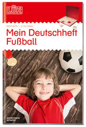  LÜK Mein Deutschheft Fußball 2. Klasse | Buch |  Sack Fachmedien