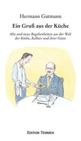Gutmann | Ein Gruß aus der Küche | Buch | 978-3-8378-1109-4 | www.sack.de