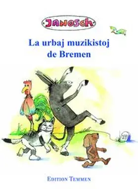 Janosch |  Die Bremer Stadtmusikanten, esperanto | Buch |  Sack Fachmedien