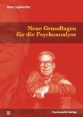 Laplanche / Hock / Sauvant |  Neue Grundlagen für die Psychoanalyse | Buch |  Sack Fachmedien