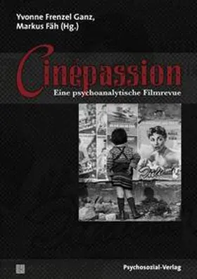 Frenzel Ganz / Fäh |  Cinépassion | Buch |  Sack Fachmedien