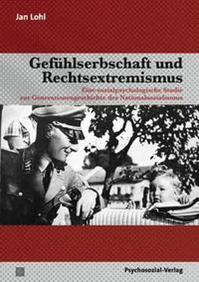 Lohl |  Gefühlserbschaft und Rechtsextremismus | Buch |  Sack Fachmedien