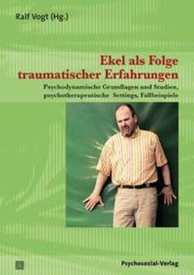 Vogt | Ekel als Folge traumatischer Erfahrungen | Buch | 978-3-8379-2074-1 | sack.de
