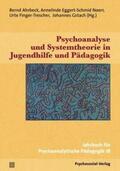 Ahrbeck / Eggert-Schmid Noerr / Finger-Trescher |  Psychoanalyse und Systemtheorie in Jugendhilfe und Pädagogik | Buch |  Sack Fachmedien