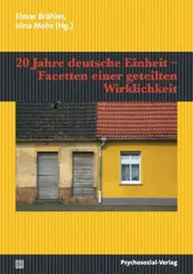 Brähler / Mohr |  20 Jahre deutsche Einheit - Facetten einer geteilten Wirklichkeit | Buch |  Sack Fachmedien