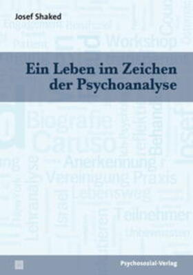 Shaked | Ein Leben im Zeichen der Psychoanalyse | Buch | 978-3-8379-2099-4 | sack.de