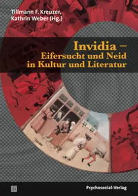 Angeloch / Badura / Kreuzer |  Invidia - Eifersucht und Neid in Kultur und Literatur | Buch |  Sack Fachmedien