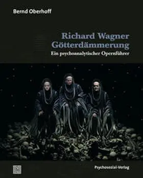 Oberhoff |  Richard Wagner: Götterdämmerung | Buch |  Sack Fachmedien