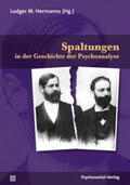 Hermanns |  Spaltungen in der Geschichte der Psychoanalyse | Buch |  Sack Fachmedien