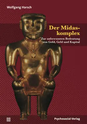 Harsch | Der Midaskomplex | Buch | 978-3-8379-2143-4 | www.sack.de