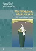 Münch / Munz / Springer |  Die Fähigkeit, allein zu sein | Buch |  Sack Fachmedien