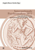 Mauss-Hanke |  Internationale Psychoanalyse 2012 | Buch |  Sack Fachmedien