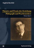 Bernfeld / Datler / Göppel |  Theorie und Praxis der Erziehung/Pädagogik und Psychoanalyse | Buch |  Sack Fachmedien