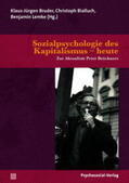 Bruder / Bialluch / Lemke |  Sozialpsychologie des Kapitalismus - heute | Buch |  Sack Fachmedien