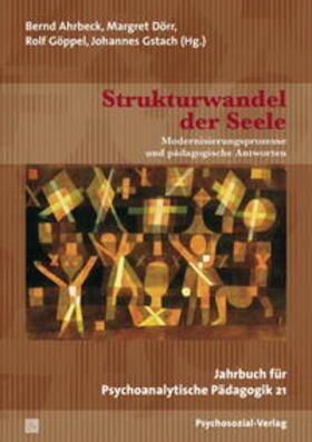 Ahrbeck / Dörr / Göppel | Strukturwandel der Seele | Buch | 978-3-8379-2262-2 | sack.de