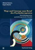 Koenen / Martin |  Wege und Umwege zum Beruf des Psychotherapeuten | Buch |  Sack Fachmedien