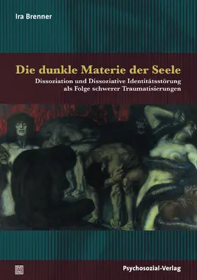 Brenner |  Die dunkle Materie der Seele | Buch |  Sack Fachmedien