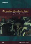 Brenner |  Die dunkle Materie der Seele | Buch |  Sack Fachmedien