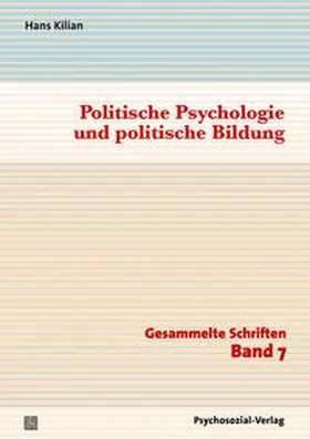 Kilian / Straub / Plontke |  Politische Psychologie und politische Bildung | Buch |  Sack Fachmedien